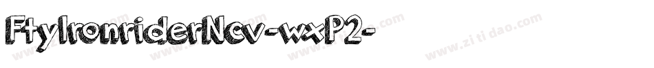 FtyIronriderNcv-wxP2字体转换