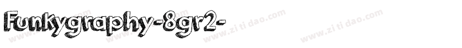 Funkygraphy-8gr2字体转换