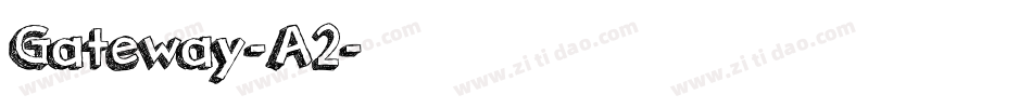 Gateway-A2字体转换