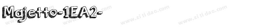 Majetto-1EA2字体转换