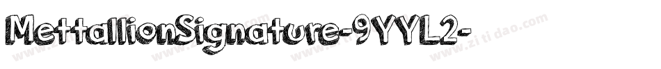 MettallionSignature-9YYL2字体转换