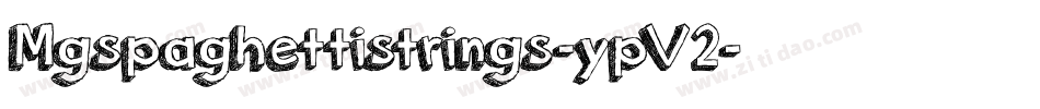 Mgspaghettistrings-ypV2字体转换