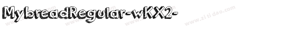 MybreadRegular-wKX2字体转换