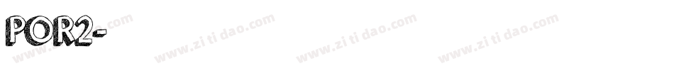 POR2字体转换