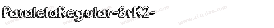 ParalelaRegular-8rK2字体转换