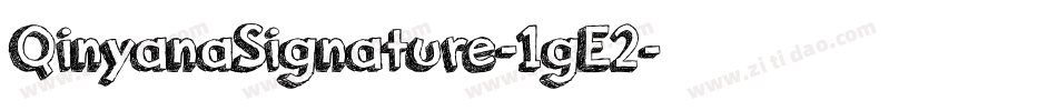 QinyanaSignature-1gE2字体转换