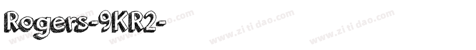 Rogers-9KR2字体转换
