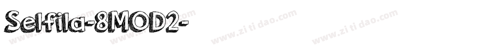 Selfila-8MOD2字体转换
