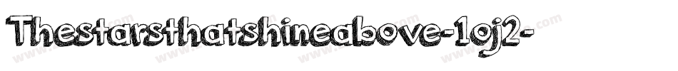 Thestarsthatshineabove-1oj2字体转换