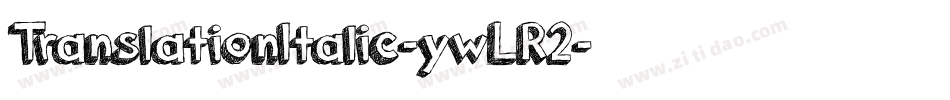 TranslationItalic-ywLR2字体转换