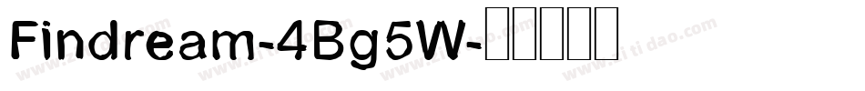 Findream-4Bg5W字体转换