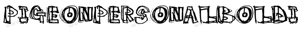 PigeonPersonalBoldItalic-XPBK字体转换 PigeonPersonalBoldItalic-XPBK字体转换