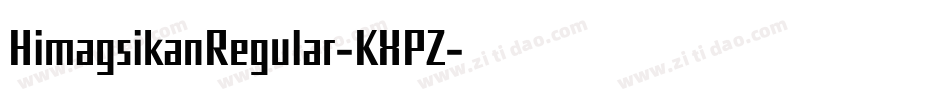 HimagsikanRegular-KXPZ字体转换