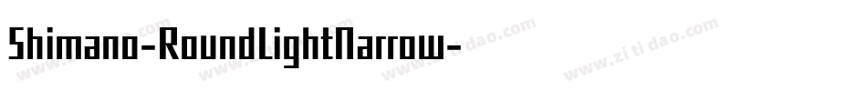 Shimano-RoundLightNarrow字体转换