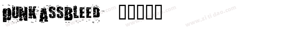 pUNKASSBLEED字体转换