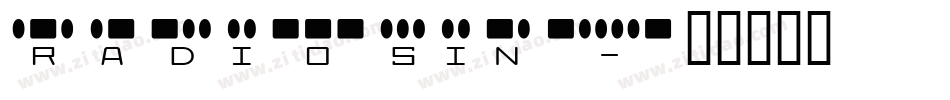 radiosin字体转换