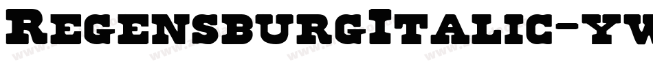 RegensburgItalic-ywBaV字体转换