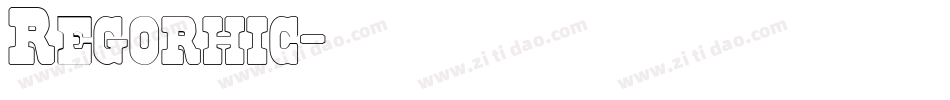 Regorhic字体转换