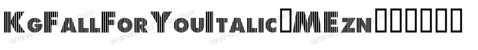 KgFallForYouItalic-MEzn字体转换