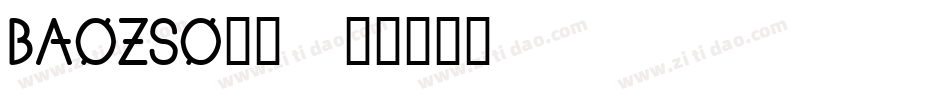 BAOZSO__字体转换