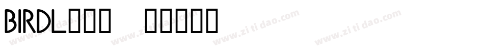 BIRDL___字体转换