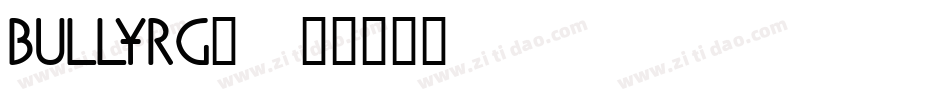 BULLYRG_字体转换