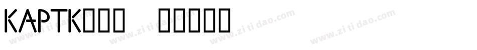 KAPTK___字体转换