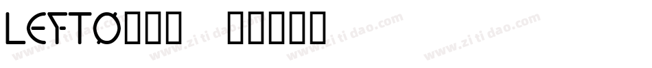 LEFTO___字体转换