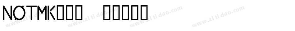 NOTMK___字体转换