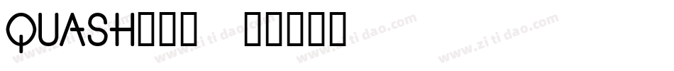 QUASH___字体转换