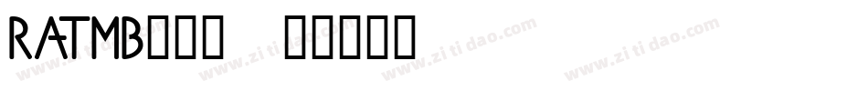 RATMB___字体转换