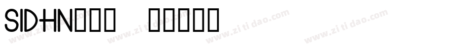 SIDHN___字体转换