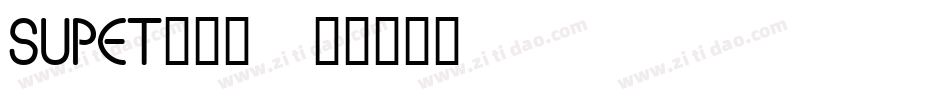 SUPET___字体转换