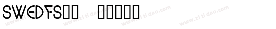 SWEDFS__字体转换