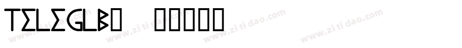 Teleglb_字体转换