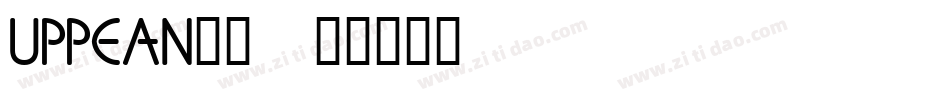 UPPEAN__字体转换