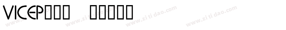 VICEP___字体转换