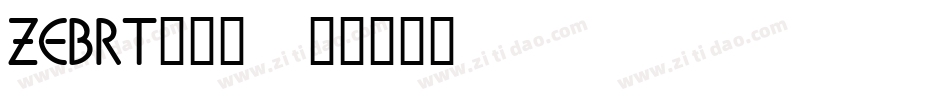ZEBRT___字体转换