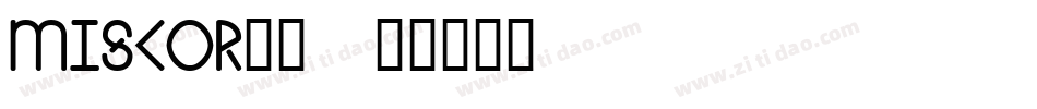 miscor__字体转换