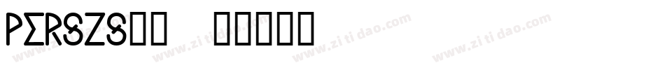 perszs__字体转换