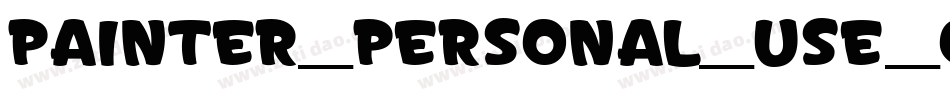 Painter_PERSONAL_USE_ONLY字体转换