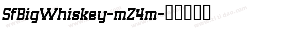 SfBigWhiskey-mZ4m字体转换