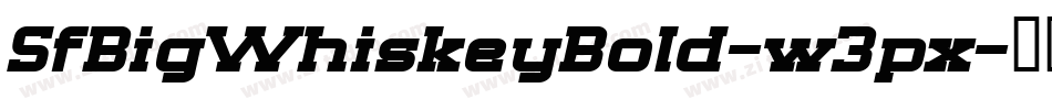 SfBigWhiskeyBold-w3px字体转换