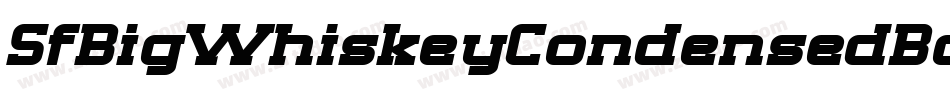 SfBigWhiskeyCondensedBold-d5wV字体转换