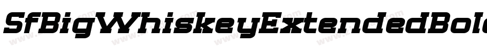 SfBigWhiskeyExtendedBold-XXlP字体转换 SfBigWhiskeyExtendedBold-XXlP字体转换