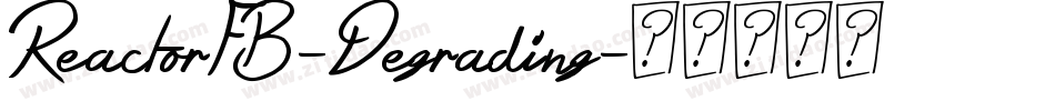 ReactorFB-Degrading字体转换