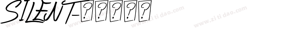 SILENT字体转换