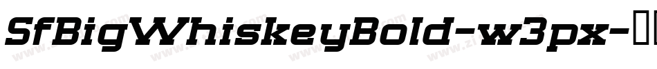 SfBigWhiskeyBold-w3px字体转换