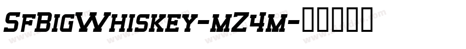 SfBigWhiskey-mZ4m字体转换