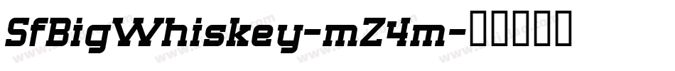 SfBigWhiskey-mZ4m字体转换
